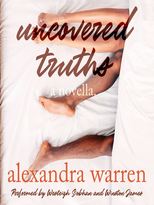 Title details for Uncovered Truths by Alexandra Warren - Available